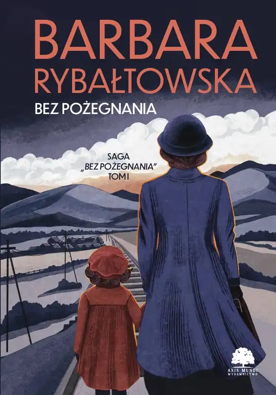 Bez pożegnania. Saga Bez pożegnania. Tom 1 wyd. 2024 Hit cenowy