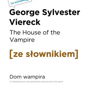 Tylko do końca tygodnia The House of the Vampire. Dom wampira Poziom C1