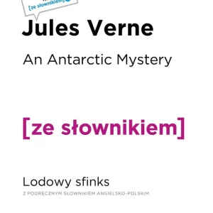 An Arctic Mystery. Lodowy sfinks. Poziom B1 Bestseller