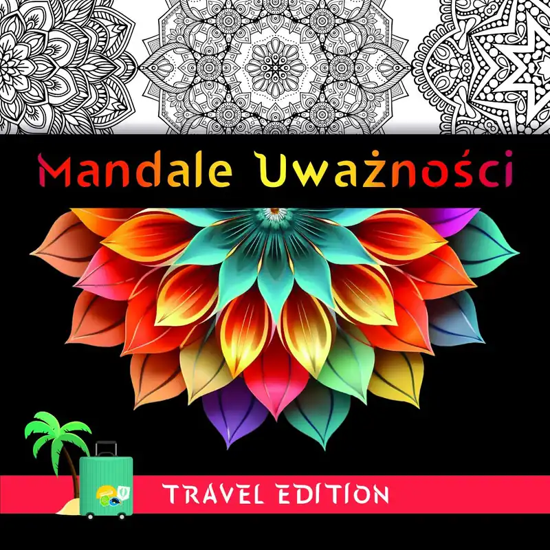 Mandale uważności - Travel Edition Oferta limitowana