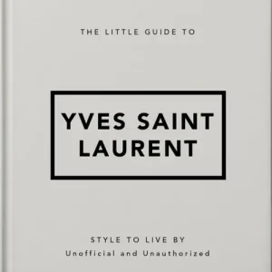 The Little Guide to Yves Saint Laurent Ograniczona ilość