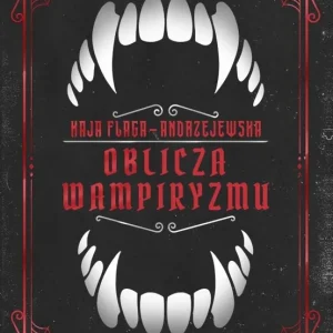 Oblicza wampiryzmu Kup online