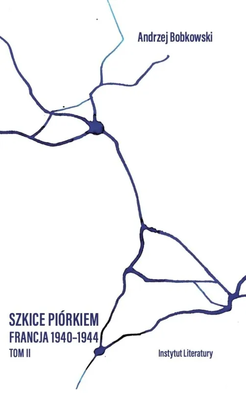 Nowy Szkice piórkiem. Francja 1940-1944 T.2