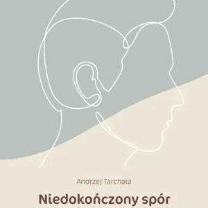 Taniej Niedokończony spór o rozumienie osoby ludzkiej