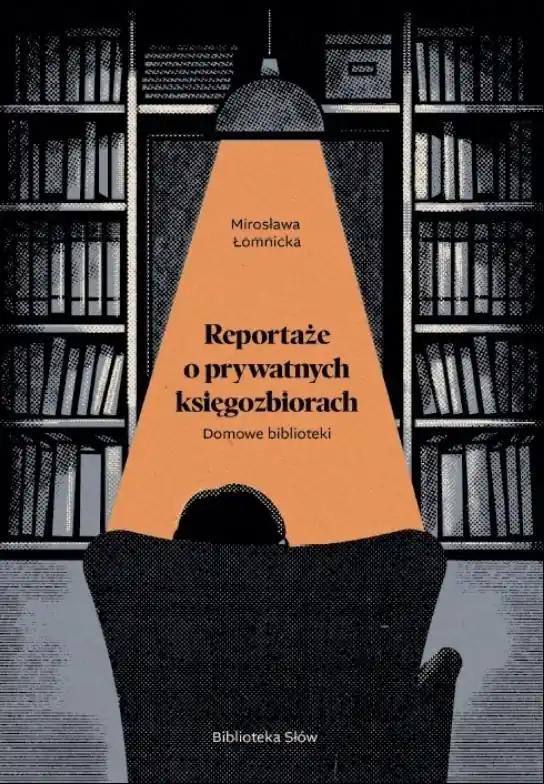 Bezpieczna płatność Domowe biblioteki. Reportaże o prywatnych...