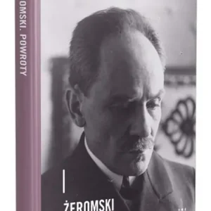 Żeromski Powroty Tylko do końca tygodnia