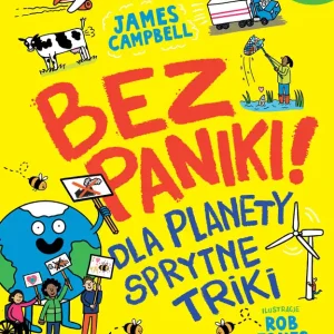 Bez paniki! Dla planety sprytne triki Zamów dziś