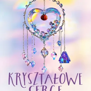 Kryształowe serce Najlepsza cena