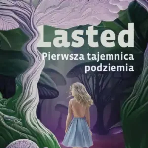Lasted. Pierwsza tajemnica podziemia Promocja