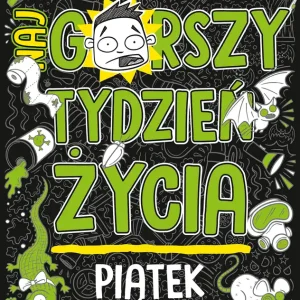 Sprawdź teraz Piątek. Najgorszy tydzień życia