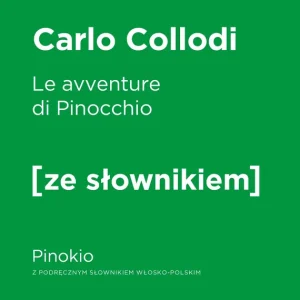 Wybór klientów Le avventure di Pinocchio / Pinokio z podręcznym słownikiem włosko-polskim
