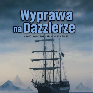 Wyprawa na Dazzlerze Ograniczona ilość