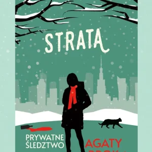 Ograniczona ilość Strata. Prywatne śledztwo Agaty Brok. Tom 3 wyd. 2025