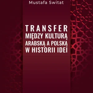 Transfer między kulturą arabską a polską.. Dodaj do koszyka
