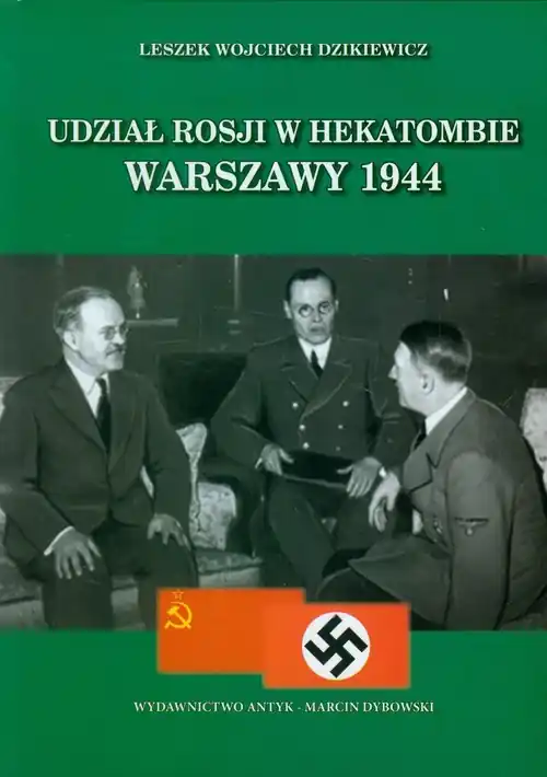 Udział Rosji w hekatombie Warszawy 1944 Bestseller