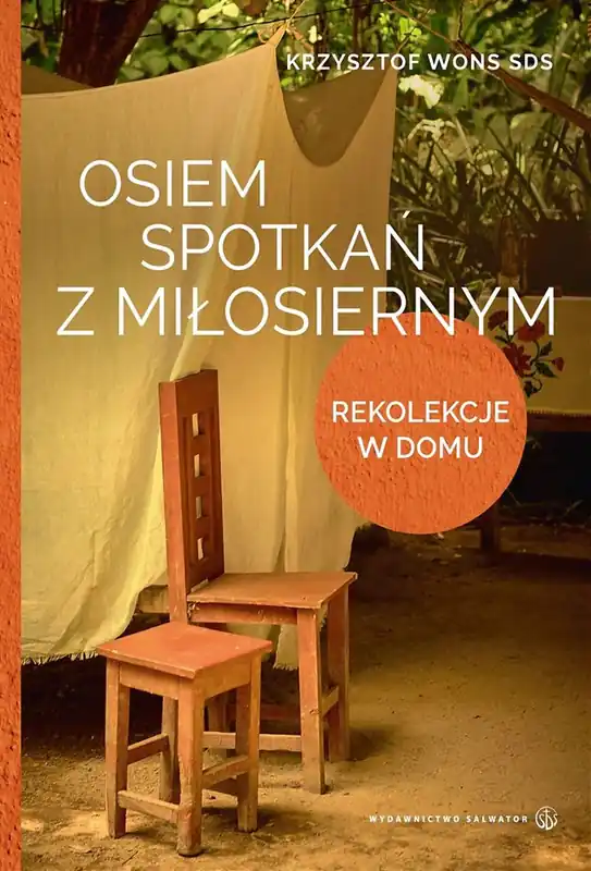 Osiem spotkań z Miłosiernym. Rekolekcje w domu Kup teraz