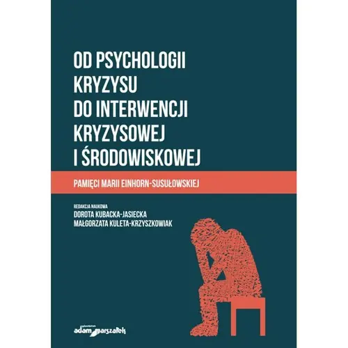 Promocja Od psychologii kryzysu do interwencji kryzysowej i środowiskowej