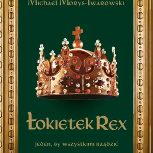Łokietek Rex. Jeden, by wszystkimi rządzić Zniżka