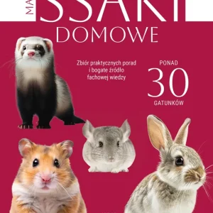 Wyprzedaż Małe ssaki domowe. Encyklopedia