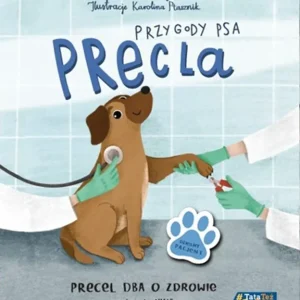 Przygody Psa Precla. Precel dba o zdrowie Taniej