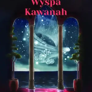 Zamów dziś Wyspa Kawanah