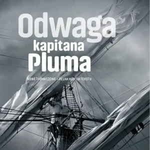 Odwaga kapitana Pluma Zamów dziś