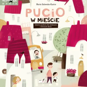Pucio w mieście. Zabawy językowe dla młodszych i starszych dzieci wyd. 2025 Taniej