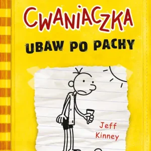 Ubaw po pachy. Dziennik cwaniaczka. Tom 4 wyd. 2025 Darmowy zwrot
