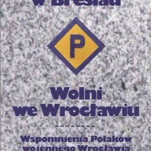 Kup online Niewolnicy w Breslau. Wolni we Wrocławiu w.2025