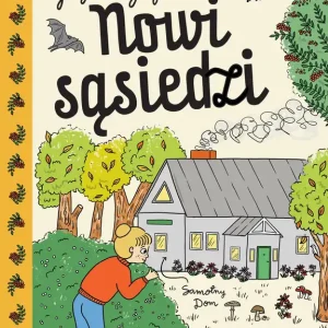 Nowi sąsiedzi. Gaja z Gajówki. Tom 4 Szybka dostawa
