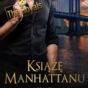 Ograniczona ilość Książę Manhattanu. The Royals. Tom 3