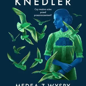 Ostatnie sztuki Medea z Wysp Błogosławionych