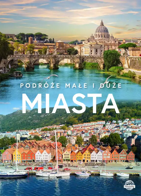 Łatwy zwrot Miasta. Podróże małe i duże