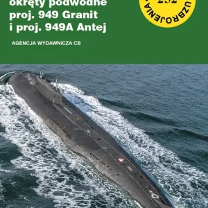 Uderzeniowe okręty podwodne proj. 949 Granit i proj. 949A Antej (TBiU 252) Ograniczona ilość