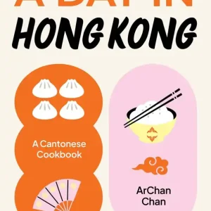 A day in Hong Kong. A cantonese cookbook wer. angielska Bezpieczne zakupy