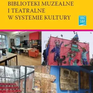 Biblioteki muzealne i teatralne w systemie kultury Wybór klientów