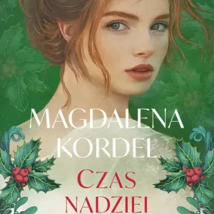 Czas nadziei. Wilczy Dwór Tom 3 Promocja