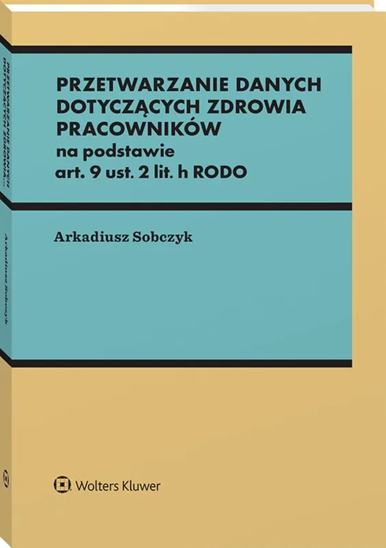Cena promocyjna Przetwarzanie danych dotyczących zdrowia pracowników na podstawie art. 9 ust. 2 lit. h RODO