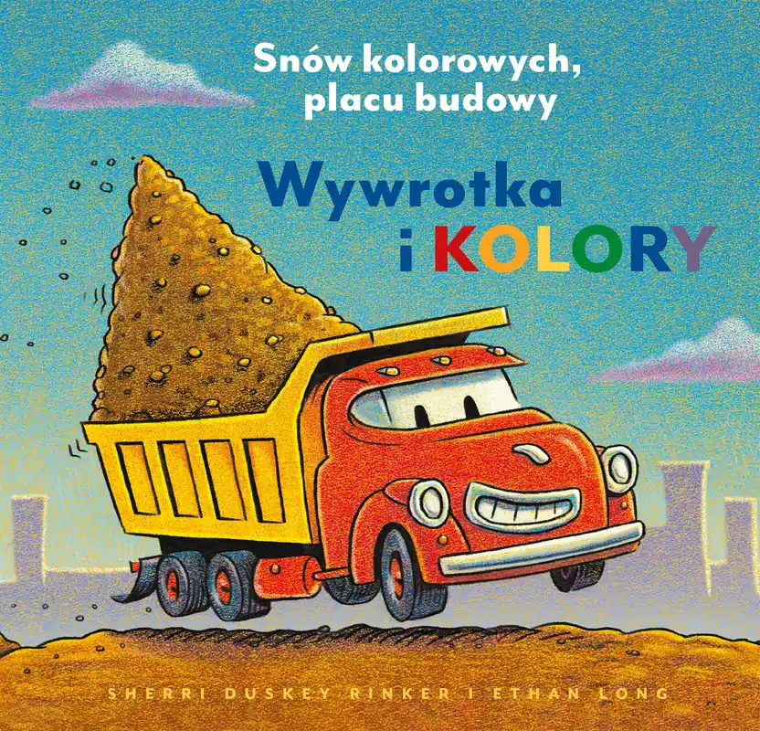 Wywrotka i kolory. Snów kolorowych, placu budowy Kup teraz