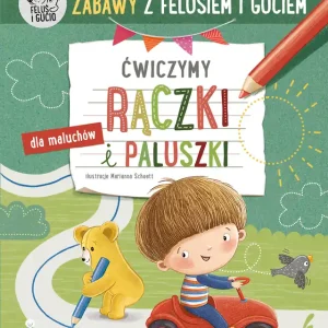 Zabawy z Felusiem i Guciem. Ćwiczymy rączki i paluszki Wyprzedaż