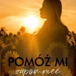 Pomóż mi zapomnieć Taniej