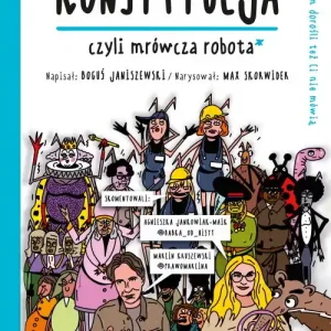 Konstytucja, czyli mrówcza robota Łatwy zwrot