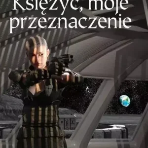 Dodaj do koszyka Księżyc, moje przeznaczenie