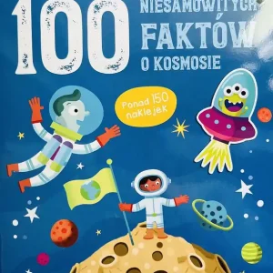 100 niesamowitych faktów. O kosmosie Obniżka ceny