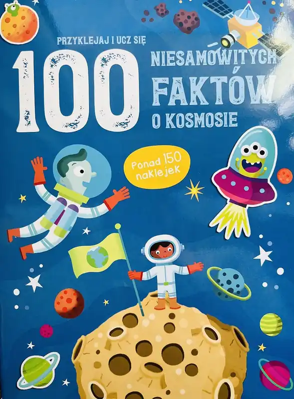 100 niesamowitych faktów. O kosmosie Obniżka ceny