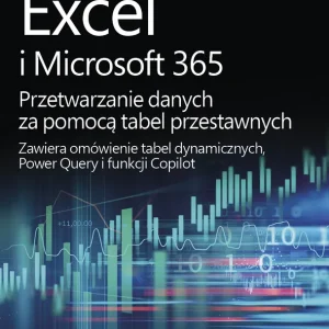 Excel i Microsoft 365 Przetwarzanie danych za pomocą tabel przestawnych Okazja