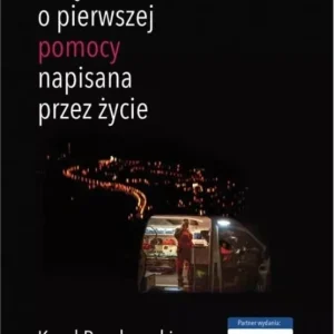 Książka o pierwszej pomocy napisana przez życie Taniej