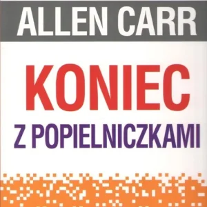 Koniec z popielniczkami. Kieszonkowy przewodnik jak rzucić palenie Ostatnia szansa