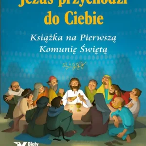 Tani Jezus przychodzi do Ciebie. Książka na Pierwszą...