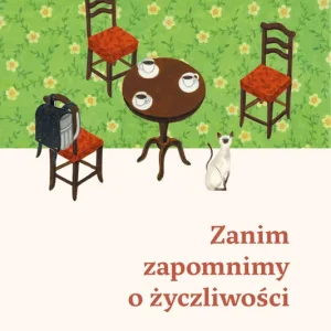 Tani Zanim zapomnimy o życzliwości. Zanim wystygnie kawa. Tom 5
